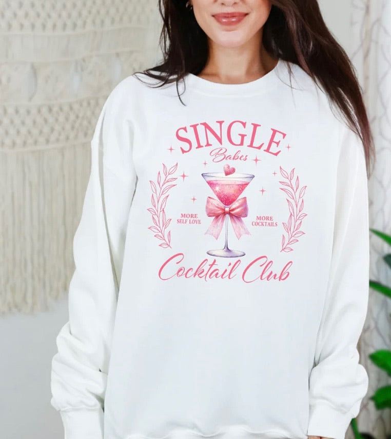 Single Babes Cocktail Club tee or sweatshirt